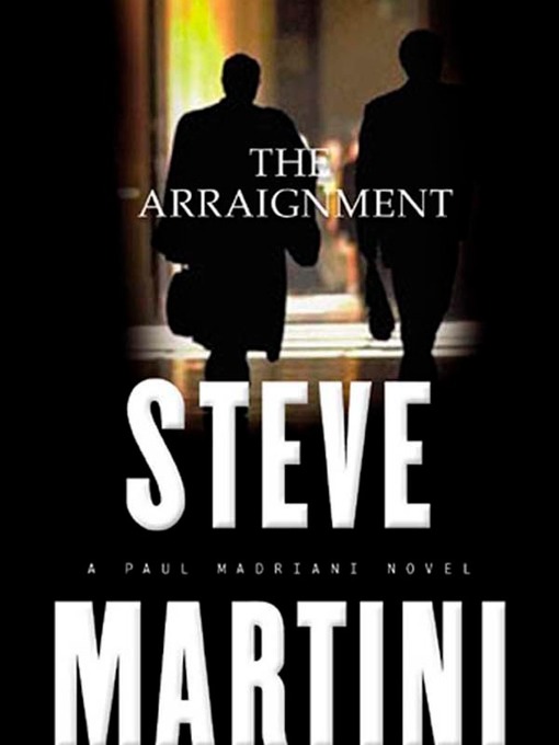 Title details for The Arraignment by Steve Martini - Wait list